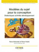 Modèles du sujet pour la conception - Dialectiques activités développement