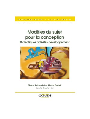 Modèles du sujet pour la conception - Dialectiques activités développement