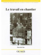 Le travail en chantier