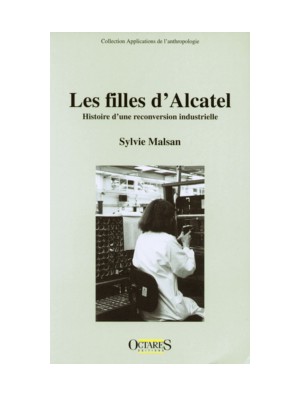 Les filles d’Alcatel - Histoire d’une reconversion industrielle