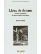 Lieux de drague, scènes et coulisses d'une sexualité masculine