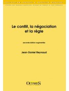 Le conflit, la négociation et la règle