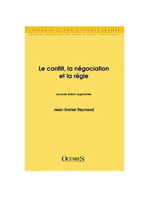 Le conflit, la négociation et la règle