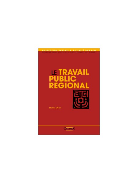 Le travail public régional