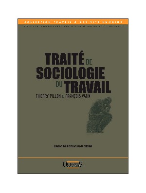 Traité de sociologie du travail (seconde édition actualisée)