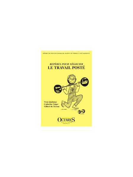 Repères pour négocier le travail posté Repères pour négocier le travail posté
