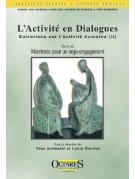 L'activité en dialogues - Entretiens sur l'activité humaine (II)