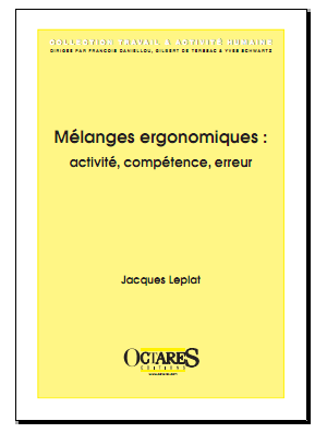 Mélanges ergonomiques : activité, compétence, erreur