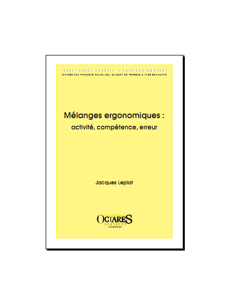 Mélanges ergonomiques : activité, compétence, erreur