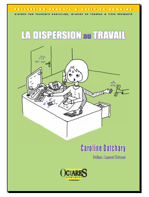 La dispersion au travail