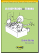 La dispersion au travail
