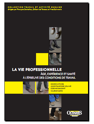 La vie professionnelle : âge, expérience et santé à l'épreuve des conditions de travail